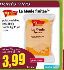 Norma Les Régions à Table La Meule fruitée offre