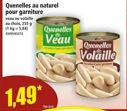 Norma Quenelles de Veau au naturel pour garniture offre