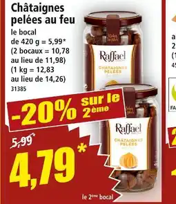 Norma RAFFAEL Châtaignes pelées au feu offre