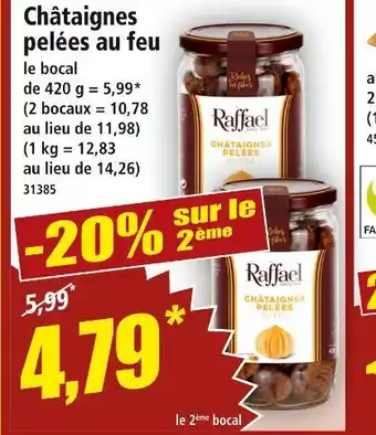 Norma RAFFAEL Châtaignes pelées au feu offre