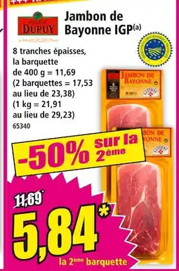 Norma MICHEL DUPUY Jambon de bayonne IGP offre