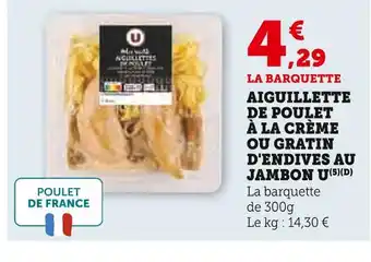 U Express U Aiguillette de poulet à la crème offre