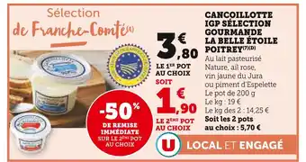 U Express La Belle Étoile Poitrey Cancoillotte IGP Sélection Gourmande Nature offre