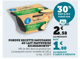U Express Fondue Recette Savoyarde au Lait Pasteurisé offre