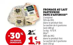 U Express PAVE D'AFFINOIS Fromage au lait pasteurisé offre