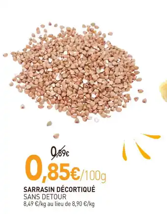naturéO SANS DETOUR Sarrasin Décortiqué offre