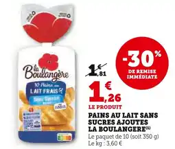 U Express La Boulangère Pains au lait sans sucres ajoutés offre