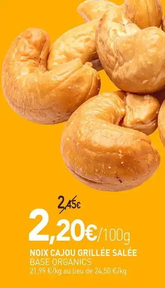 naturéO Base Organics Noix de cajou grillée salée offre