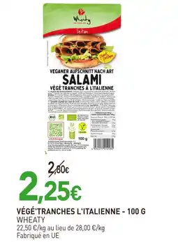 naturéO WHEATY Végé'tranches l'italienne - 100 g offre