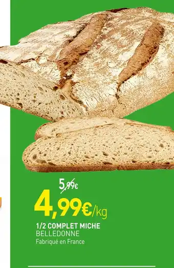 naturéO BELLEDONNE 1/2 Complet Miche offre