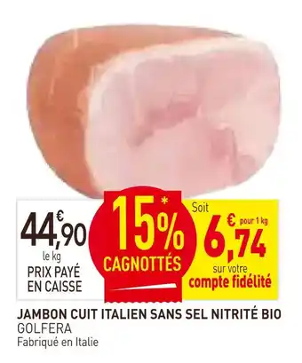 naturéO GOLFERA Jambon cuit italien sans sel nitrité bio offre