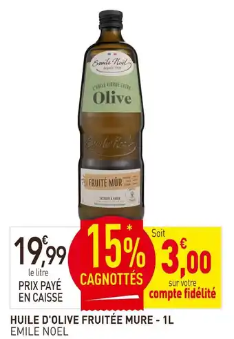 EMILE NOEL Huile d'Olive Fruité Mûr