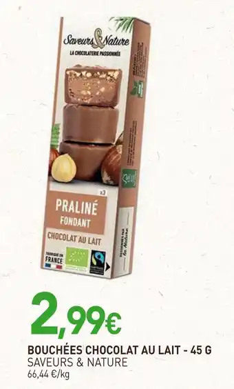 naturéO SAVEURS & NATURE Bouchées chocolat au lait - 45 g offre