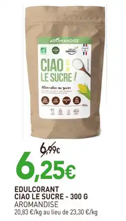 naturéO AROMANDISE Ciao le Sucre offre