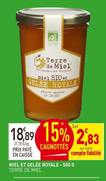 naturéO TERRE DE MIEL Miel bio miel et gelée royale - 500 g offre