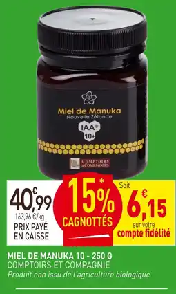 naturéO COMPTOIRES ET COMPAGNIE Miel de Manuka 10 offre