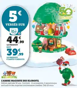 Hyper U Klorofil L'arbre magique des Klorofil offre