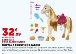 Hyper U BARBIE Cheval à fonctions offre