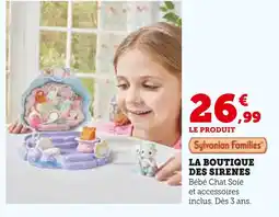 Hyper U SYLVANIAN FAMILIES La Boutique des Sirenes offre