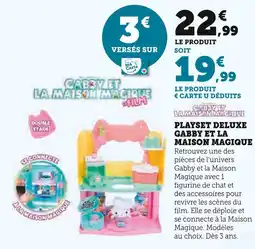 Hyper U GABBY ET LA MAISON MAGIQUE Playset deluxe offre