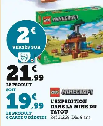 Hyper U LEGO L'EXPEDITION DANS LA MINE DU TATOU offre