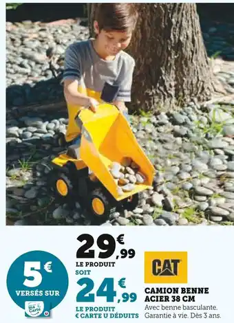 Hyper U CAT Camion benne acier 38 cm offre