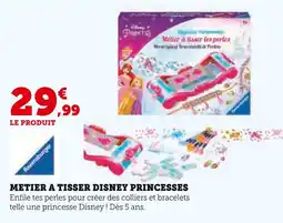 Hyper U DISNEY Métier à tisser offre