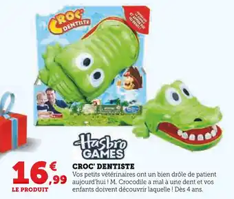 Hyper U HASBRO Croc' dentiste offre