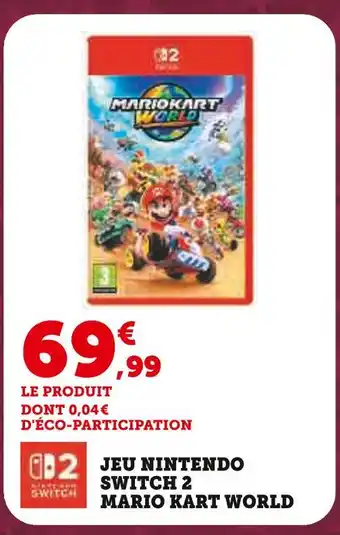 Hyper U Nintendo Jeu Nintendo Switch 2 Mario Kart World offre