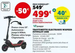 Hyper U TROTTINETTE ELECTRIQUE WISPEED SUVPILOT 150R offre