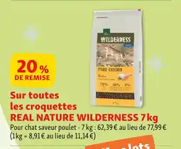 Maxi Zoo REAL NATURE 20% de remise sur toutes les croquettes real nature wilderness 7 kg offre