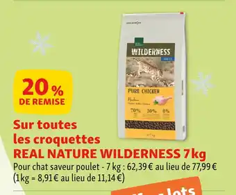 Maxi Zoo REAL NATURE 20% de remise sur toutes les croquettes real nature wilderness 7 kg offre