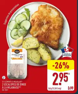 ALDI St-Clément le Volailler 2 Escalopes de dinde à la milanaise offre