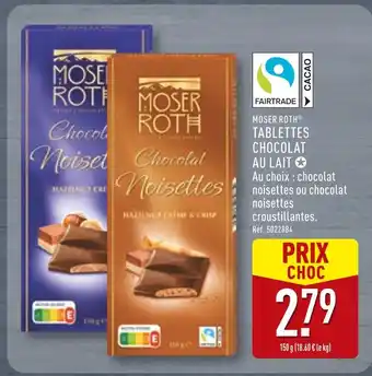 ALDI MOSER ROTH Tablettes Chocolat au Lait offre