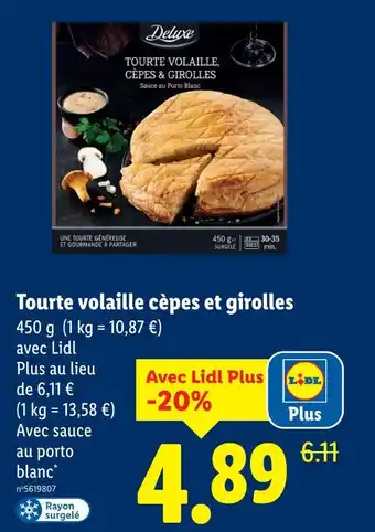 Lidl Deluxe Tourte volaille cèpes et girolles offre