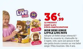 Super U LITTLE LIVE PETS Mon Bébé Singe offre