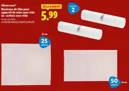 Lidl Silvercrest Rouleaux de film pour appareil de mise sous vide ou sachets sous vide offre