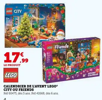 Super U LEGO Calendrier de l'avent lego city ou friends offre