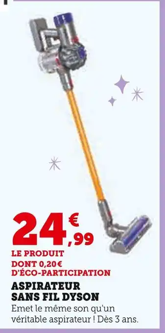 Super U Dyson Aspirateur sans fil offre