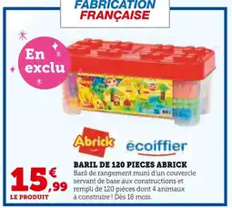 Super U ABRICK Baril de 120 pièces offre