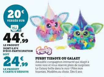 Super U FURBY FURBY TIE&DYE OU GALAXY offre