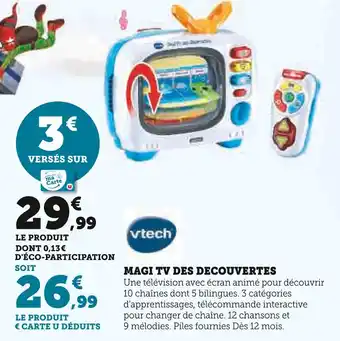 Super U Vtech Magi TV des Découvertes offre