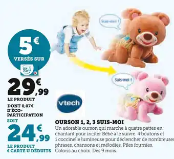 Super U Vtech Ourson 1, 2, 3 Suis-moi offre