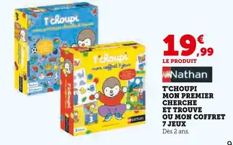 Super U Nathan T'choupi Mon Premier Cherche et Trouve offre