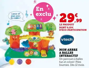 Super U Vtech Mon arbre à balles interactif offre