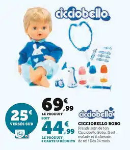 Super U Cicciobello Cicciobello Bobo offre