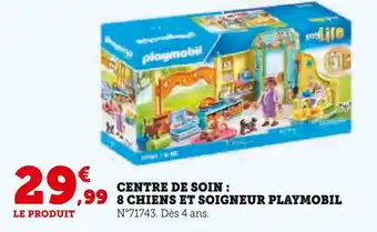 Super U PLAYMOBIL Centre de soin : 8 chiens et soigneur offre