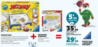 Super U POKEMON Xoomy maxi + recharge offre