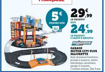 Super U MAJORETTE Garage Motor City Plus offre