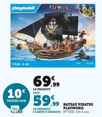 Super U PLAYMOBIL Bateau Pirates offre